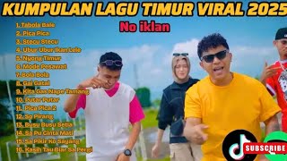 Kumpulan Lagu Timur Viral Tiktok 2025 l Music Semangat l Kerja