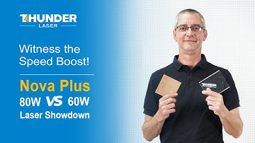 Witness the Speed Boost! Nova Plus 80W vs 60W Laser Showdown
