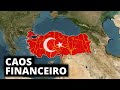 Por que a turquia  beira do colapso financeiro