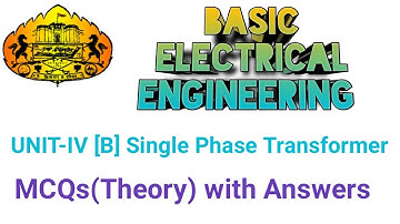 MCQs (Theory) with Answers Unit-IV [B] Single Phase Transformer  Sub: BEE(103004)