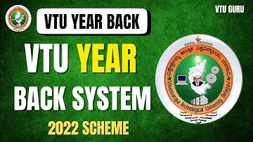 VTU Year Back System 2022 Scheme |  Cancel VTU Year Back System | 22 Scheme VTU Students