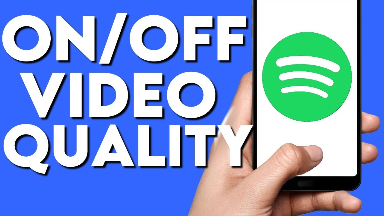 how-to-change-video-quality-on-spotify-app-youtube