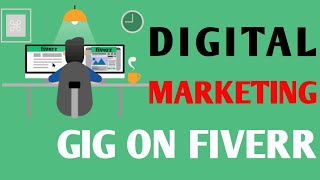 How to Create a Gig on Fiverr.com for Digital Marketing || how to get business on fiverr 2020