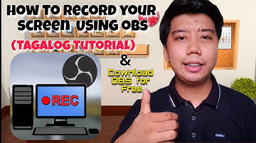 How to Install and Record Screen Using OBS (Tagalog Tutorial)