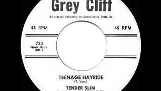 1960 Tender Slim - Teenage Hayride