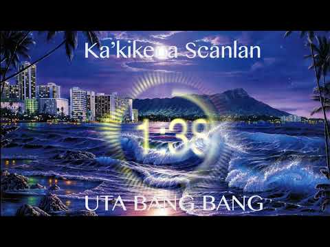 Ka'kikena Scanlan -  Uta Bang Bang Video Edit