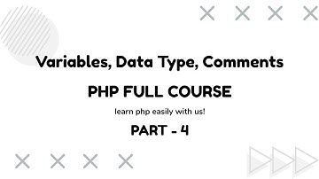 PHP Syntax PHP Variables Data Types In PHP and Comments | PHP Full Course Part 4