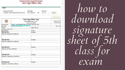 how to download signature sheet of 5th class for exam center and school