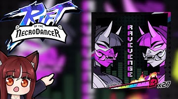 Rift of the Necrodancer (Demo), RAVEVENGE Impossible First Clear
