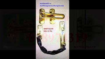 Bán và lắp chốt cửa, chốt an toàn, chốt chống cướp, chốt xích 0989743199
