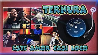 PORFI BALOA - TERNURA (ESTE AMOR CASI LOCO) [[VIDEO LYRIC]] chords