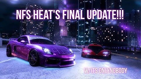 NFS HEATS FINAL UPDATE!!! NEW CROSSPLAY FEATURE!!! (W/Its OnlyNobody)