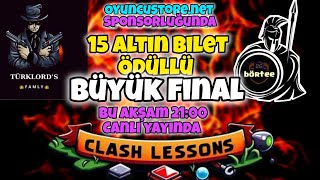 15 BİLET ÖDÜLLÜ FİNAL  TURKLORDS VS BÖRTE (OyuncuStore Sponsorluğunda 15 Altın Bilet Ödüllü)