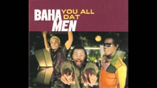 Baha Men - You All Dat Berman Brothers Remix Hq
