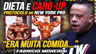 SEGREDOS da DIETA no NEW YORK PRO ! PROTOCOLO de CARB UP !!! | FABRICIO MOREIRA