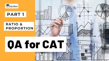 Quantitative Aptitude - CAT 2024 | Ratio & Proportion- Part 1 | CAT 2024