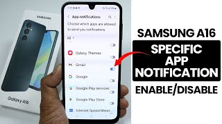 Celebrity Samsung A16: Enable/Disable Specific App Notifications Profile