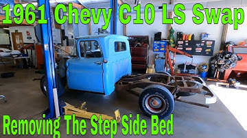 1961 Chevy C10 LS Swap Step Side Bed Removal