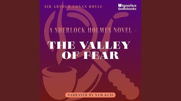 Part 1 - Chapter 2 - Track 1 - The Valley of Fear