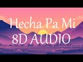 Boza - Hecha Pa Mi (8D AUDIO) 360°