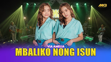 VIA AMELIA - MBALIKO NONG ISUN Ft.BINTANG FORTUNA ( Official Music Video )