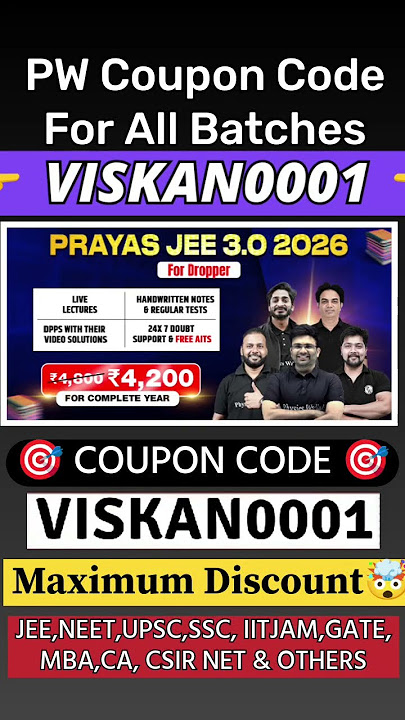 Pw Prayas Jee 3.0 2026 Batch Coupon Code | Pw Coupon Code 2026 Batch | Pw Prayas Jee 3.0 Coupon Code