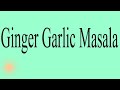 Adrak lassan ka masala  ginger garlic masala  best recipe  masala