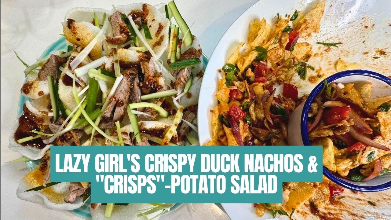 Curly Cooks of Croydon - Lazy Girl's CRISPY DUCK NACHOS & 