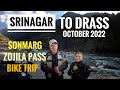 Srinagar to drass october 2022  worlds 2nd coldest place  bike trip 