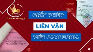 Hướng dẫn thủ tục xin giấy phép liên vận việt nam campuchia mới nhất