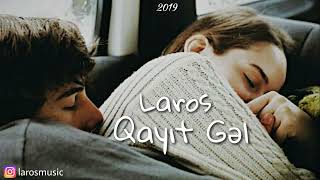 Laros - Qayıt Gəl 2019 Resimi