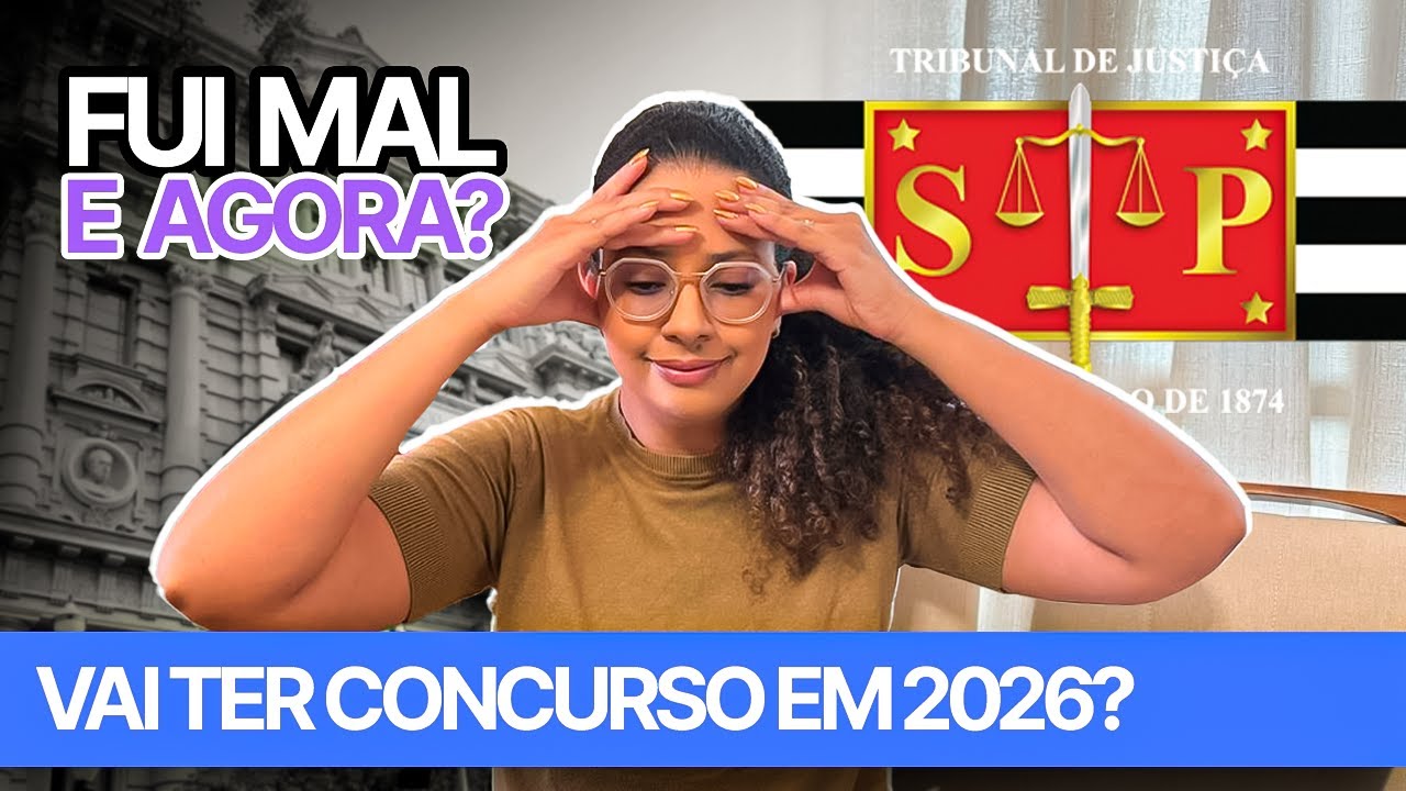 Escrevente TJ SP: fui mal na prova de dezembro, e agora? Terá concurso em 2026?