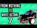 From Nothing to Titanium White Octane Part 7 (Rocket League Trading Series)