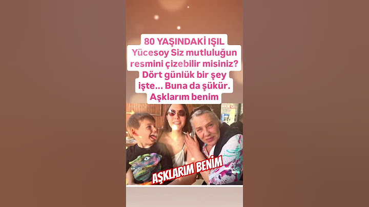 80 YAŞINDAKİ IŞIL YÜCESOY SİZ MUTLULUPUN RESMİNİ ÇİZEBİLİR MİSİNİZ DÖRT GÜNLÜK BİR ŞEY İŞTE..