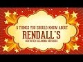 5 things you should know about rendalls cleaning