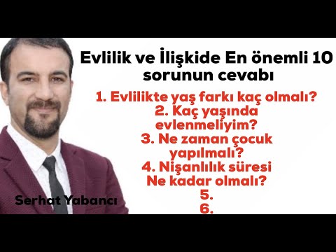 Evlilik ve ilişkide en önemli 10 sorunun cevabı