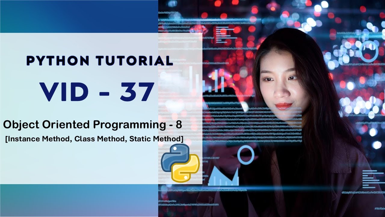 Instance Method, Class Method, and Static Method in Python | Vid - 37 ...