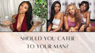 Should Woman Cater To Their Men? | Is Submission Wrong? | My Take On Destiny&#39;s Child Song |
