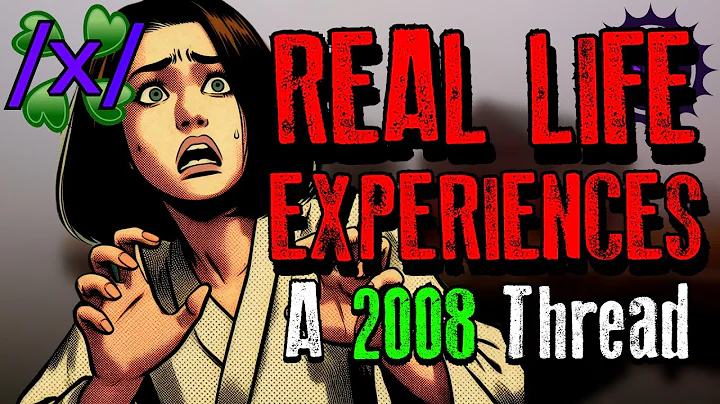 Real Life Experiences | 4chan /x/ 2008 Paranormal Greentext Stories Thread