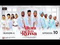 ALLURA CIKIN RUWA SEASON 4 EPISODE 10