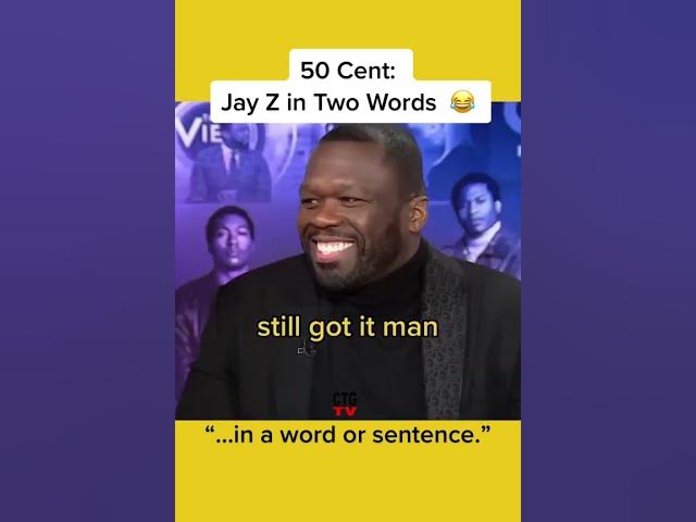 50 Cent Describes Jay Z In Two Words 😂