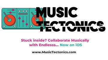Tim Exile/Endlesss Stuck inside? Collaborate Musically with Endlesss… Now on iOS