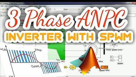 3 LEVEL INVERTER SPWM  ANPC MATLAB Simulink Simulation