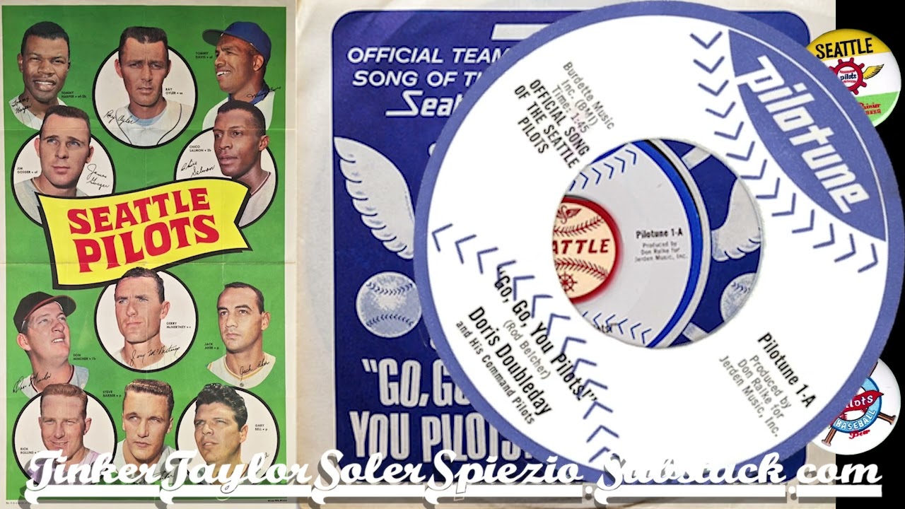 "Go Go You Pilots" 1969 Theme of the Seattle Pilots