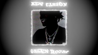 ken carson - green room but the intro will make you float