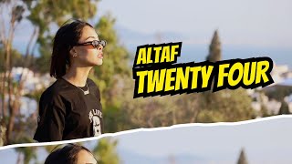 ALTAF - Twenty Four (Clip Officiel)