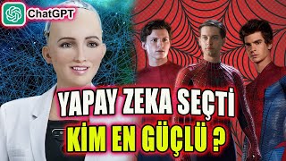 En Güçlü Spider-Man Hangisi ? Chat GPT Seçiyor !