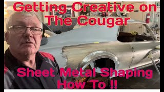 Getting Creative on the Cougar !  Metal Shaping How To