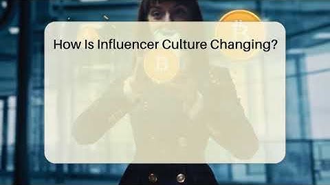How Is Influencer Culture Changing? - Everyday-Networking