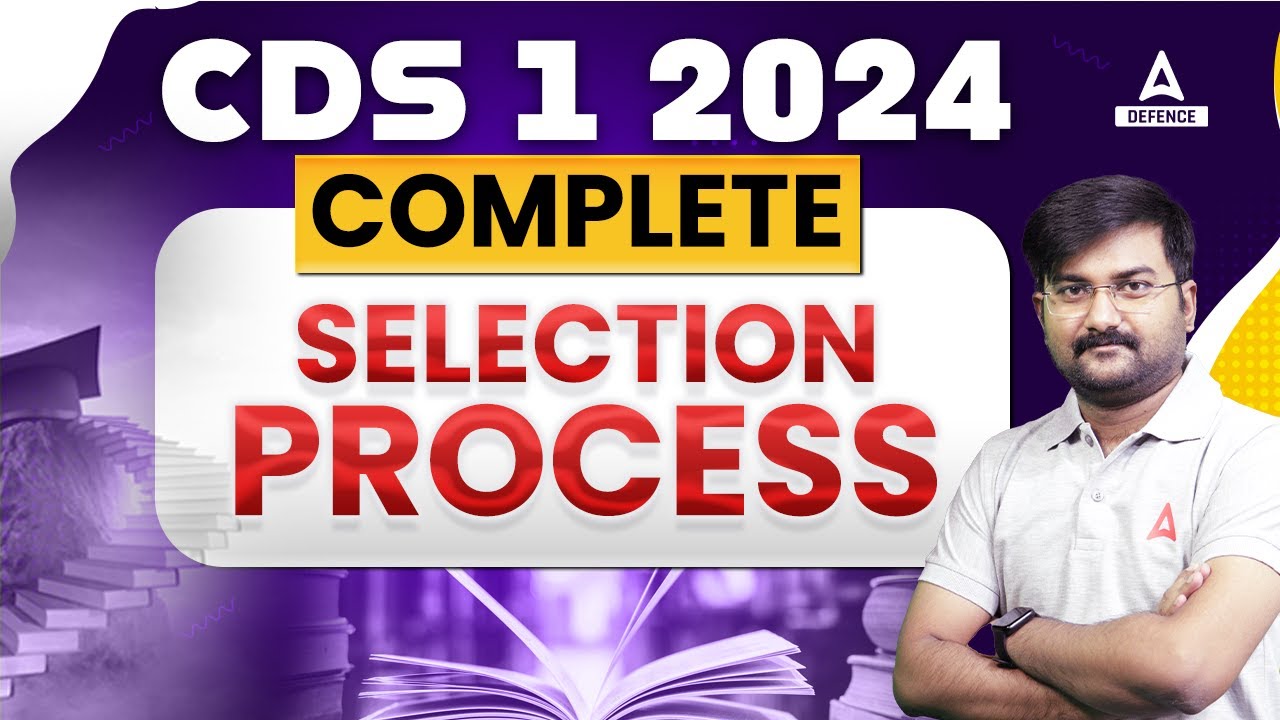 CDS 1 2024 Complete Selection Process | CDS 2024 Exam Preparation ...